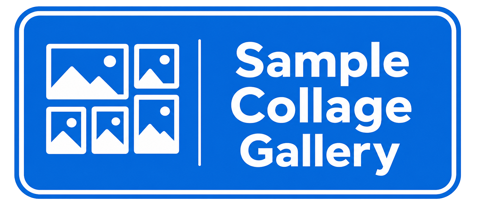 Sample Collage Gallery Sample Collage Gallery